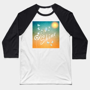 Inspirational Quote, SHINE Graphic Art Gifts Baseball T-Shirt